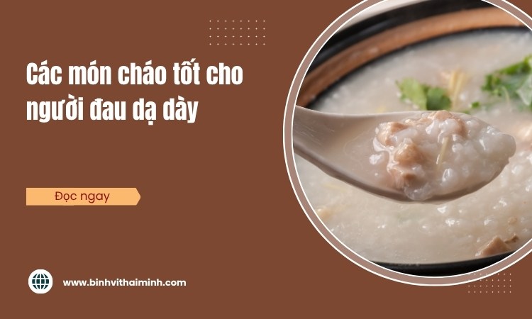 Các món cháo tốt cho người đau dạ dày