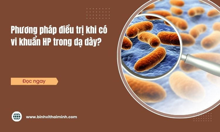 Có vi khuẩn HP trong dạ dày khi nào cần điều trị? 1