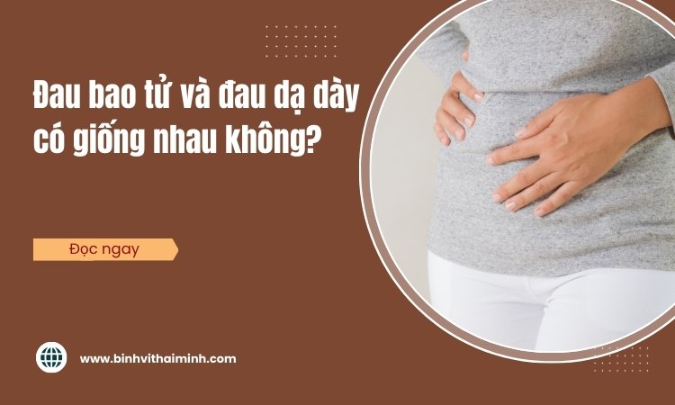 Đau bao tử và đau dạ dày có giống nhau không?