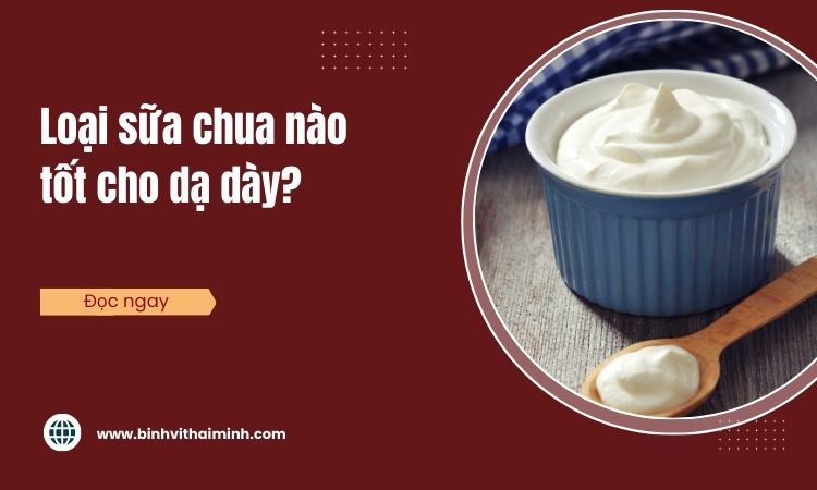 5 Loại sữa chua tốt cho dạ dày! 1